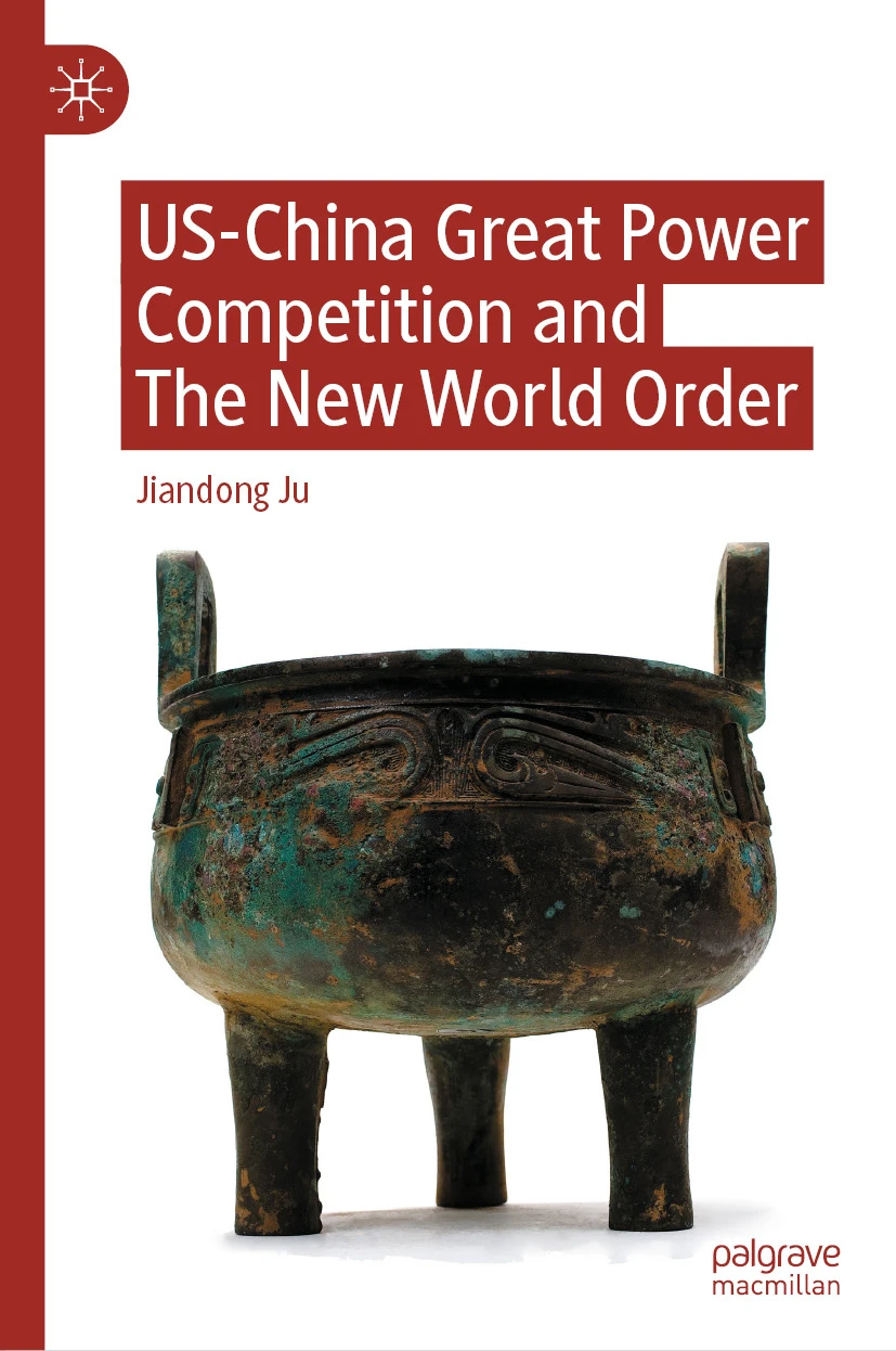 Cover of US-China Great Power Competition and the New World Order by Jiandong Ju